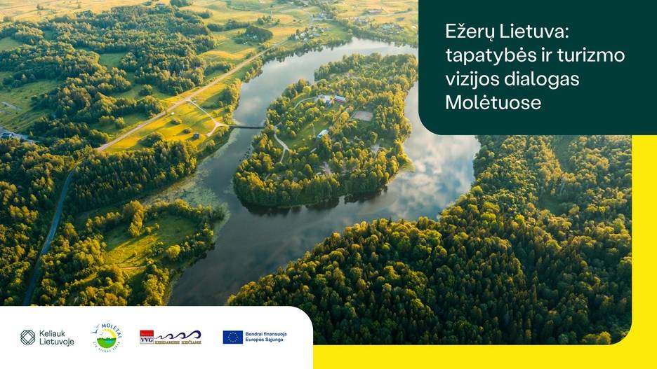 Molėtuose – konferencija „Ežerų Lietuva: tapatybės ir turizmo vizijos dialogas“