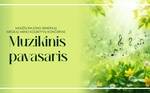  Koncertas MUZIKINIS PAVASARIS 
