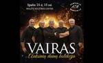  Grupės VAIRAS koncertas