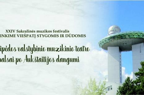 XXIV Sakralinės muzikos festivalis „Šlovinkime Viešpatį stygomis ir dūdomis“