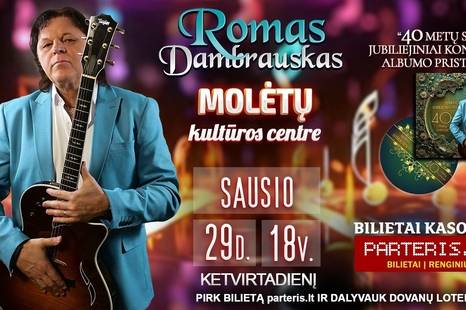 Romas Dambrauskas. Jubiliejinis koncertas „40 metų scenoje. Albumo pristatymas”
